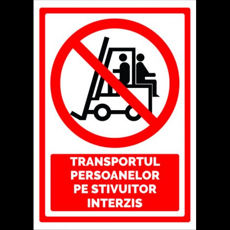 Indicator pentru transportul persoanelor pe stivuitor interzis